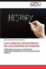 Los Saberes del Profesor de Secundaria de Historia