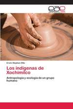 Los Indigenas de Xochimilco