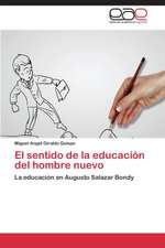 El sentido de la educación del hombre nuevo