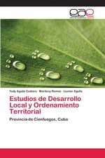 Estudios de Desarrollo Local y Ordenamiento Territorial