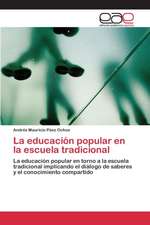 La Educacion Popular En La Escuela Tradicional