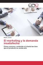 El Marketing y La Demanda Insatisfecha