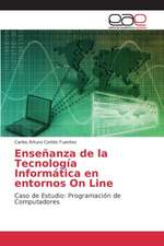 Ensenanza de La Tecnologia Informatica En Entornos on Line