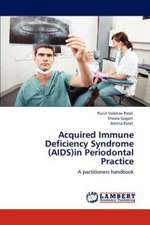 Acquired Immune Deficiency Syndrome (AIDS)in Periodontal Practice