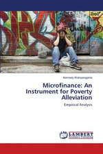 Microfinance: An Instrument for Poverty Alleviation