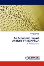 An Economic Impact Analysis of MGNREGA