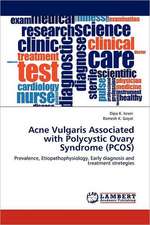 Acne Vulgaris Associated with Polycystic Ovary Syndrome (PCOS)