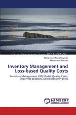 Inventory Management and Loss-based Quality Costs