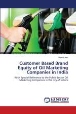 Customer Based Brand Equity of Oil Marketing Companies in India