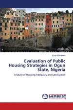 Evaluation of Public Housing Strategies in Ogun State, Nigeria