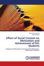 Effect of Social Context on Motivation and Achievement of EFL Students