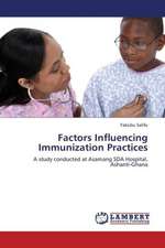 Factors Influencing Immunization Practices