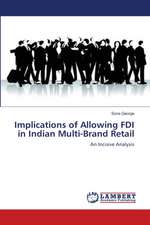 Implications of Allowing FDI in Indian Multi-Brand Retail