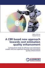 A CBR based new approach towards cost estimation quality enhancement