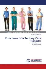 Functions of a Tertiary Care Hospital