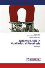 Retentive Aids in Maxillofacial Prosthesis