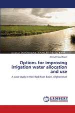 Options for improving irrigation water allocation and use