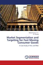 Market Segmentation and Targeting for Fast Moving Consumer Goods