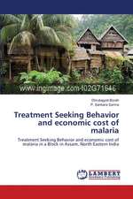 Treatment Seeking Behavior and economic cost of malaria