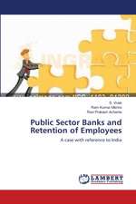 Public Sector Banks and Retention of Employees