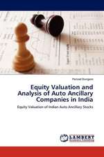 Equity Valuation and Analysis of Auto Ancillary Companies in India