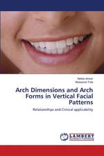 Arch Dimensions and Arch Forms in Vertical Facial Patterns