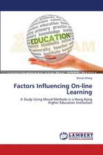 Factors Influencing On-line Learning