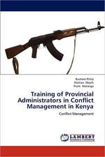 Training of Provincial Administrators in Conflict Management in Kenya