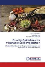 Quality Guidelines for Vegetable Seed Production