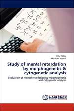 Study of mental retardation by morphogenetic & cytogenetic analysis