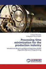 Processing time minimization for the production industry