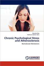 Chronic Psychological Stress and Atherosclerosis