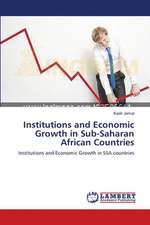 Institutions and Economic Growth in Sub-Saharan African Countries