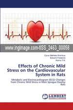 Effects of Chronic Mild Stress on the Cardiovascular System in Rats