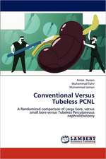 Conventional Versus Tubeless PCNL