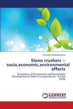 Stone crushers socio,economic,environmental effects