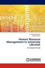 Human Resource Management In University Libraries