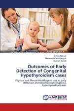 Outcomes of Early Detection of Congenital Hypothyroidism cases