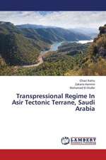 Transpressional Regime In Asir Tectonic Terrane, Saudi Arabia