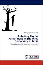 Debating Capital Punishment in Strangled Democracy of India