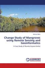 Change Study of Mangroves using Remote Sensing and Geoinformatics