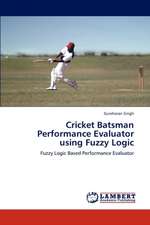 Cricket Batsman Performance Evaluator using Fuzzy Logic