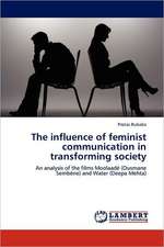 The influence of feminist communication in transforming society