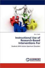 Instructional Use of Research-Based Interventions For