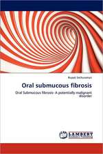 Oral submucous fibrosis