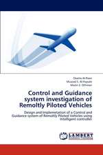 Control and Guidance system investigation of Remoltly Piloted Vehicles