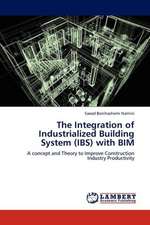 The Integration of Industrialized Building System (IBS) with BIM