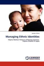 Managing Ethnic Identities