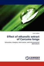 Effect of ethanolic extract of Curcuma longa