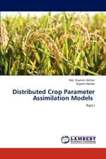 Distributed Crop Parameter Assimilation Models